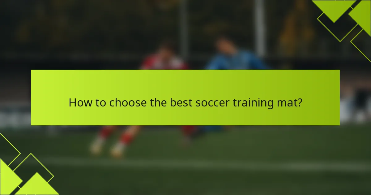 How to choose the best soccer training mat?