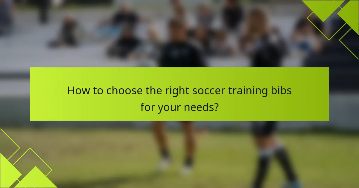 How to choose the right soccer training bibs for your needs?