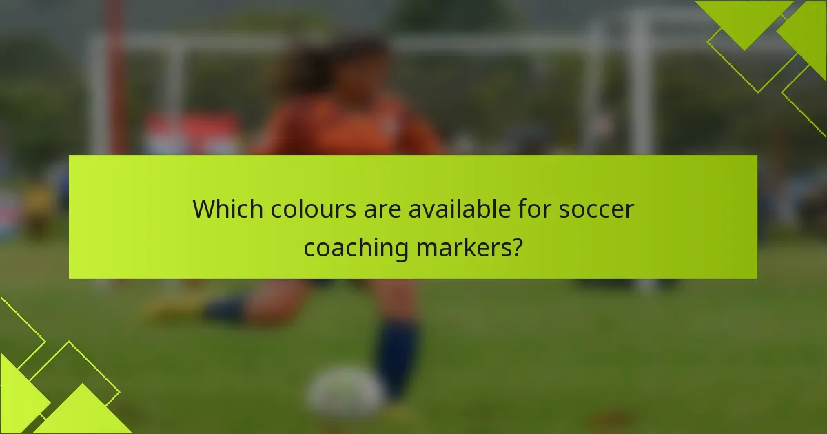 Which colours are available for soccer coaching markers?